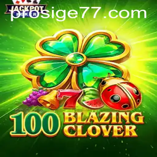 Discovering 100BlazingClover: A Thrilling Fusion of Strategy and Excitement